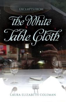 Paperback Excerpts From the White Table Cloth Book