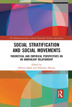 Paperback Social Stratification and Social Movements: Theoretical and Empirical Perspectives on an Ambivalent Relationship Book