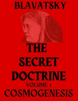 Paperback The Secret Doctrine Volume 1: Cosmogenesis Book