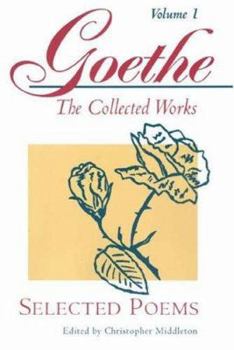 Paperback Selected Poems (Goethe: The Collected Works, Vol. 1) Book