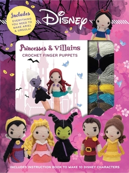 Paperback Disney Princesses & Villains: Crochet Finger Puppets Book