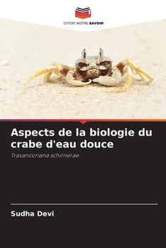 Aspects de la biologie du crabe d'eau douce (French Edition)