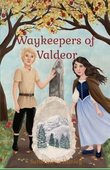 Waykeepers of Valdeor: Book 2 in the Valdeor Chronicles - Book #2 of the Valdeor Chronicles