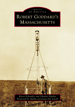 Paperback Robert Goddard's Massachusetts Book