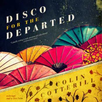 Disco For The Departed - Book #3 of the Dr. Siri Paiboun