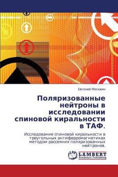 Paperback Polyarizovannye Neytrony V Issledovanii Spinovoy Kiral'nosti V Taf. [Russian] Book
