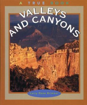 Valleys And Canyons - Book  of the A True Book