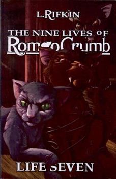 Paperback Nine Lives of Romeo Crumb: Life Seven Book