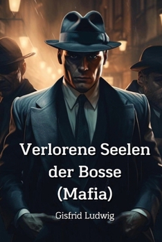 Paperback Verlorene Seelen der Bosse (Mafia) [German] Book