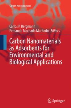 Paperback Carbon Nanomaterials as Adsorbents for Environmental and Biological Applications Book