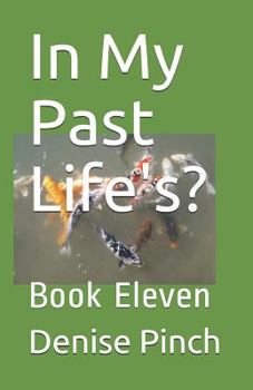 Paperback In My Past Life's?: Book Eleven Book