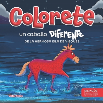 Paperback Colorete un Caballo Diferente: De la Hermosa Isla de Vieques [Spanish] Book