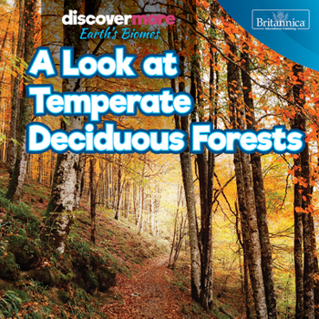 Look at Temperate Deciduous Forests