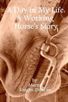 Paperback A Day in My Life: A Working Horse's Story Book