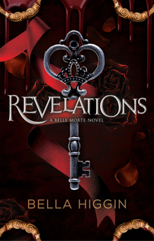 Revelations - Book #2 of the Belle Morte
