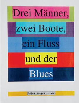 Paperback Drei Männer, zwei Boote, ein Fluss und der Blues [German] Book