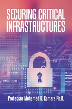 Paperback Securing Critical Infrastructures Book