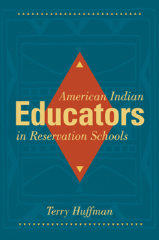 Paperback American Indian Educators in Reservation Schools Book