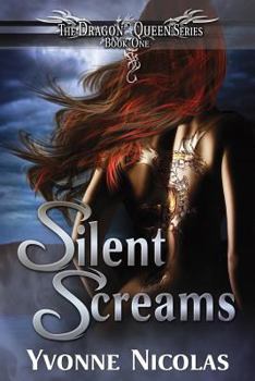 Silent Screams - Book #1 of the Dragon Queen