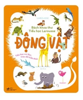 Hardcover Encyclopedia Larousse - Primary School -Animals [Vietnamese] Book