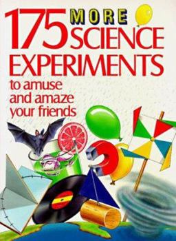 Paperback 175 More Science Experiments to Amuse and Amaze Your Friends Book