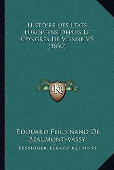 Histoire Des Etats Europeens Depuis Le Congres De Vienne V5 (1850)