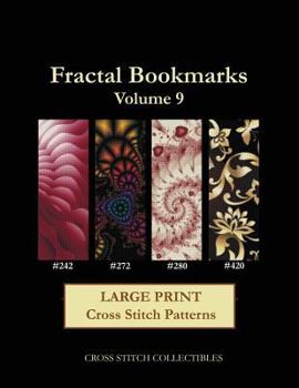 Paperback Fractal Bookmarks Vol. 9: Large Print Cross Stitch Patterns [Large Print] Book