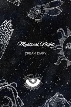 Paperback Dream Diary: Mystical Night: A Dream Journal (Third Eye Crescent Moon) Book