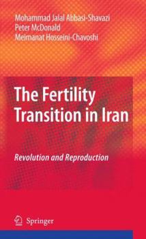 Paperback The Fertility Transition in Iran: Revolution and Reproduction Book