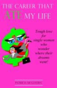 Paperback The Career That Ate My Life Book