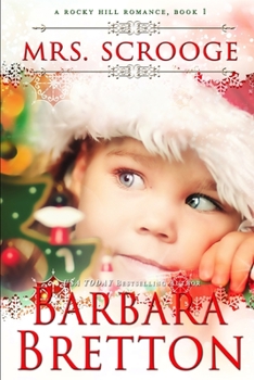 Mrs. Scrooge - Book #1 of the Rocky Hill