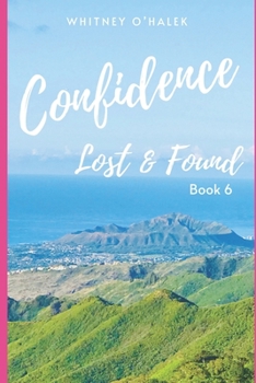 Paperback Confidence Lost and Found: Lost and Found Book 6 Book