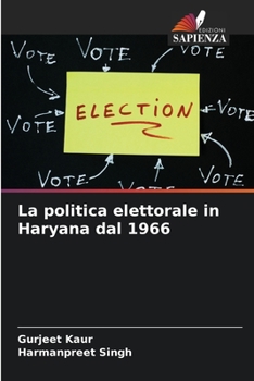 Paperback La politica elettorale in Haryana dal 1966 [Italian] Book