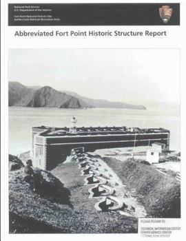 Paperback Abbreviated Fort Point Historic Structure Report Book