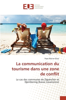 Paperback La communication du tourisme dans une zone de conflit [French] Book