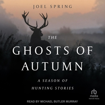 MP3 CD The Ghosts of Autumn: A Season of Hunting Stories Book