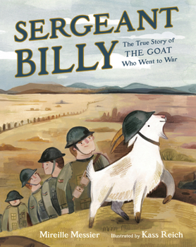 Hardcover Sergeant Billy: The True Story of the Goat Who Went to War Book