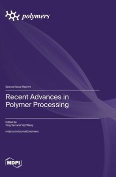 Hardcover Recent Advances in Polymer Processing Book
