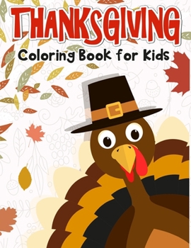 Paperback Thanksgiving Coloring Book for Kids: 50 Thanksgiving coloring pages for kids. Book