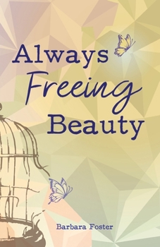 Paperback Always Freeing Beauty Book