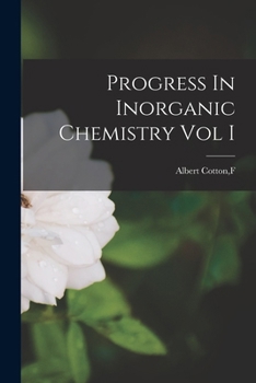 Paperback Progress In Inorganic Chemistry Vol I Book