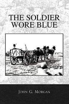 Paperback The Soldier Wore Blue Book