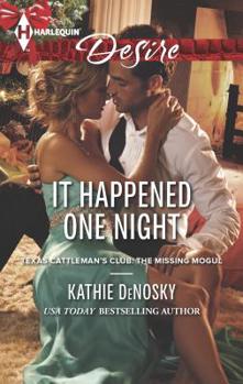 It Happened One Night - Book #7 of the Texas Cattleman’s Club: A Missing Mogul
