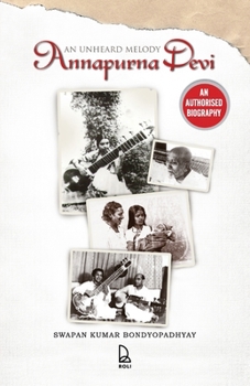 Paperback Annapurna Devi: An Unheard Melody Book