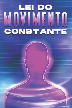 Paperback Lei Do Movimento Constante: Leis do Universo #17 [Portuguese] Book
