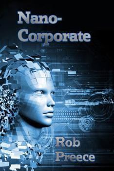 Paperback NanoCorporate: A Novel of the Near Future Book