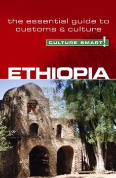 Paperback Ethiopia - Culture Smart!: The Essential Guide to Customs & Culture Book