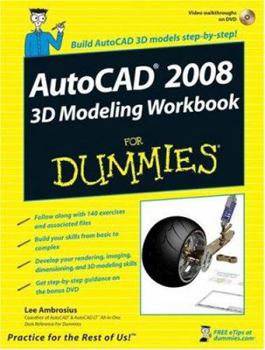 Paperback AutoCAD 2008 3D Modeling Workbook for Dummies [With DVD] Book