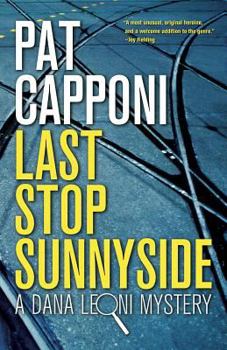 Last Stop Sunnyside - Book  of the Dana Leoni Mystery