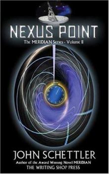 Nexus Point: A Novel in Time (The Meridian Series - Volume II) - Book #2 of the Meridian